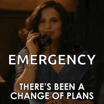 A Woman Talking On A Phone With The Words Emergency There 'S Been A Change Of Plans GIF