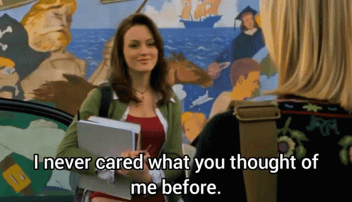 A Woman Talking To Another Woman With The Words " I Never Cared What You Thought Of Me Before " GIF