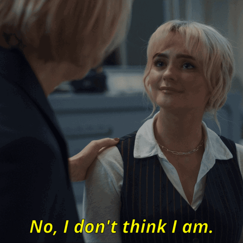 A Woman Talking To Another Woman With The Words No I Don 'T Think I Am GIF
