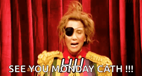 A Woman Wearing A Pirate Eye Patch Is Standing In Front Of A Red Curtain And Says `` See You Monday Cath !!! '' GIF