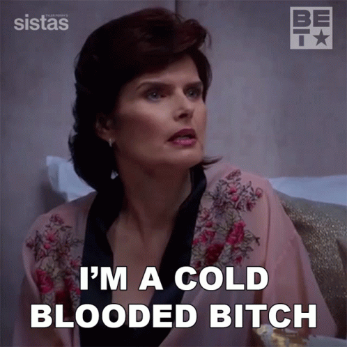 A Woman Wearing A Robe Says I 'M A Cold Blooded Bitch GIF