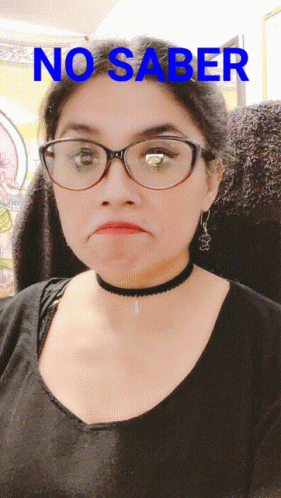 A Woman Wearing Glasses And A Choker Has The Words No Saber Written Above Her GIF