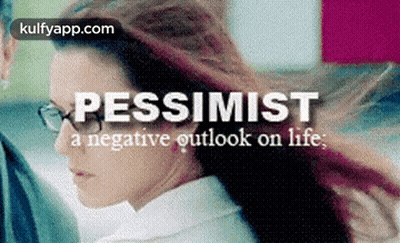 A Woman Wearing Glasses Is Standing Next To A Man And The Words Pessimist A Negative Outlook On Life Are Above Her . GIF