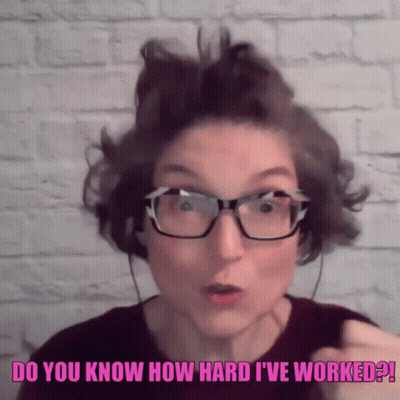 A Woman Wearing Glasses Says Do You Know How Hard I Ve Worked GIF