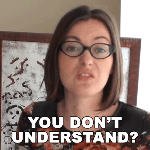 A Woman Wearing Glasses Says " You Don T Understand " GIF