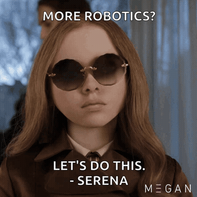 A Woman Wearing Sunglasses Says " More Robotics Let 'S Do This Serena " GIF