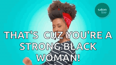 A Woman With A Red Bandana On Her Head Says That 'S Cuz You 'Re A Strong Black Woman .. GIF