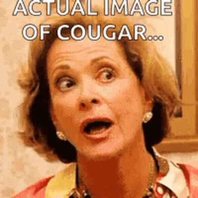 A Woman With A Surprised Look On Her Face And The Words `` Actual Image Of Cougar ... '' GIF