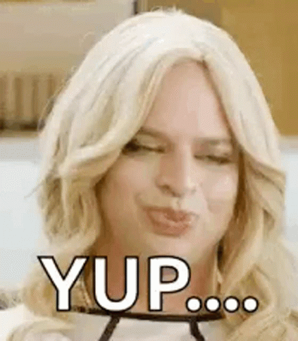 A Woman With Blonde Hair Is Making A Funny Face And Saying Yup ... GIF