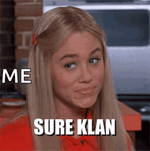A Woman With Blonde Hair Is Making A Funny Face And Says Sure Klan . GIF