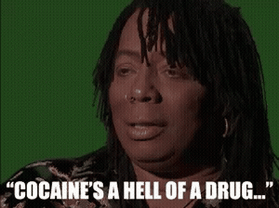 A Woman With Dreadlocks Is Saying " Cocaine 'S A Hell Of A Drug " GIF