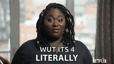 A Woman With Dreadlocks Says Wut It 'S 4 Literally GIF