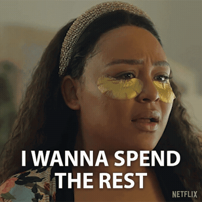 A Woman With Gold Patches On Her Eyes Says I Wanna Spend The Rest Netflix GIF