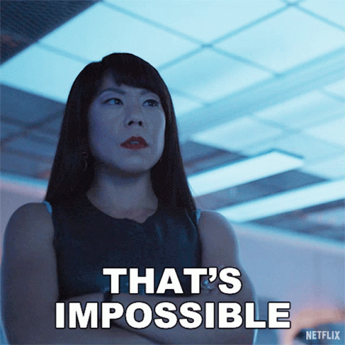 A Woman With Her Arms Crossed Says That 'S Impossible On Netflix GIF