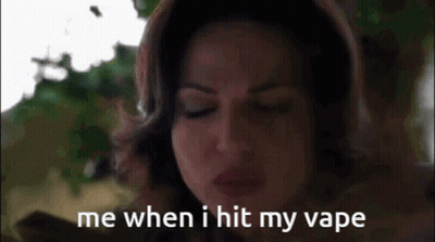 A Woman With Her Eyes Closed And The Words Me When I Hit My Vape Below Her GIF