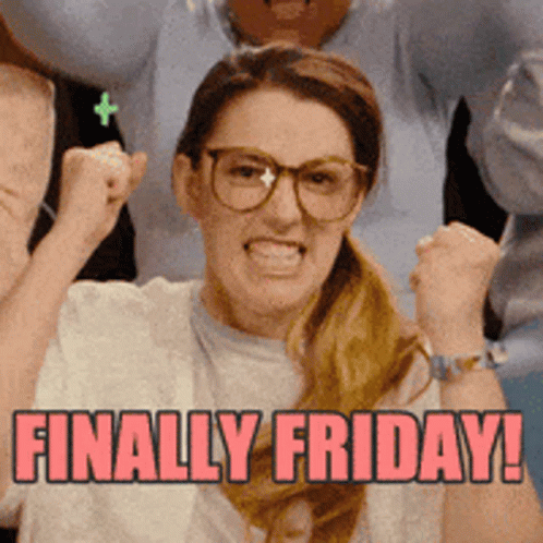 A Woman With Her Fist In The Air With The Words Finally Friday Written Below Her GIF