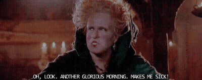 A Woman With Red Hair Is Saying " Oh Look Another Glorious Morning Makes Me Sick ! " GIF