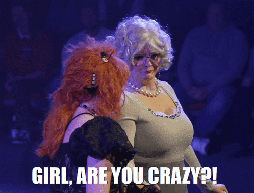 A Woman With Red Hair Is Standing Next To A Woman With Gray Hair And The Words Girl Are You Crazy GIF