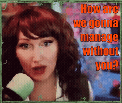 A Woman With Red Hair Is Talking Into A Microphone With The Words " How Are We Gonna Manage Without You " Above Her GIF