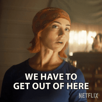A Woman With Red Hair Says We Have To Get Out Of Here On Netflix GIF