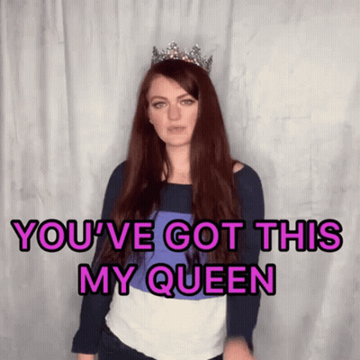 A Woman With Red Hair Wearing A Tiara Says You 'Ve Got This My Queen GIF