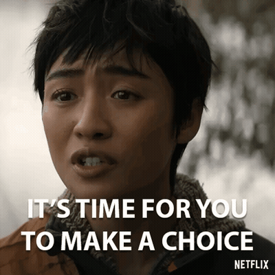 A Woman With Short Hair Says It 'S Time For You To Make A Choice Netflix GIF