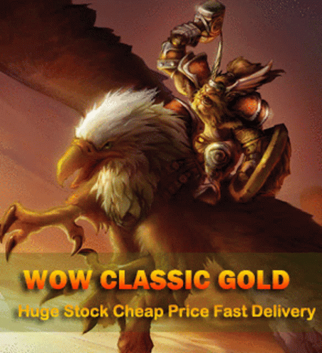 A Wow Classic Gold Huge Stock Cheap Price Fast Delivery Poster GIF