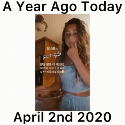 A Year Ago Today April 2Nd 2020 GIF