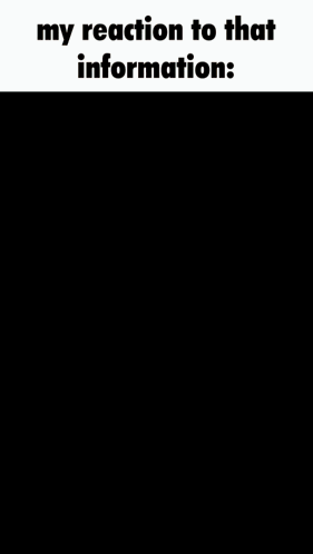 A Yellow And Brown Background With The Words My Reaction To That Information GIF