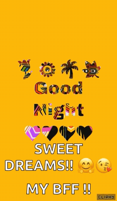 A Yellow Background With The Words Good Night Sweet Dreams My Bff Written On It GIF