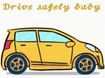 A Yellow Car With The Words Drive Safely Baby Written Below It GIF