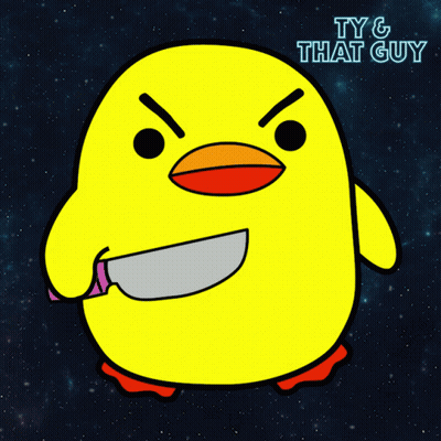 A Yellow Cartoon Duck With A Knife In Its Mouth And The Words Ty & That Guy Below It GIF