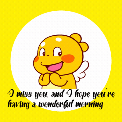 A Yellow Cartoon With Hearts And The Words " I Miss You And I Hope You 'Re Having A Wonderful Morning " Below It GIF
