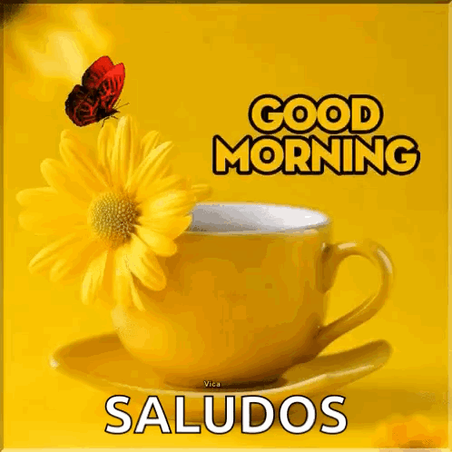 A Yellow Cup Of Coffee With A Yellow Flower And A Butterfly Says Good Morning GIF