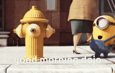 A Yellow Fire Hydrant With The Words " Good Morning Dojo " On It GIF