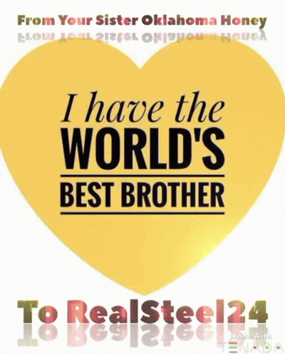 A Yellow Heart With The Words I Have The World 'S Best Brother GIF