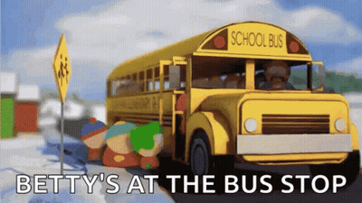 A Yellow School Bus With The Words Betty 'S At The Bus Stop On The Bottom GIF