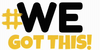 A Yellow Sign That Says #We Got This On A White Background GIF