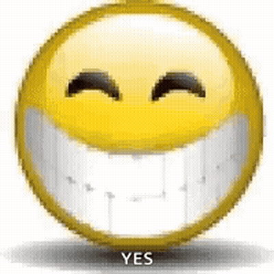 A Yellow Smiley Face With A Big Smile And The Words `` Yes '' Written On It . GIF