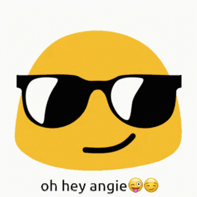 A Yellow Smiley Face With Black Sunglasses And The Words Oh Hey Angie Below It GIF