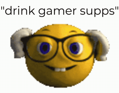 A Yellow Smiley Face With Glasses And The Words " Drink Gamer Supps " GIF