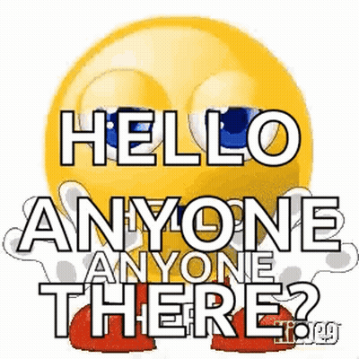 A Yellow Smiley Face With The Words `` Hello Anyone Anyone There ? '' On It . GIF