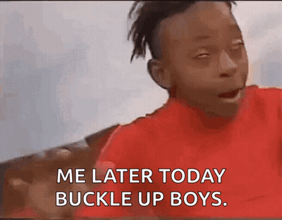A Young Boy In A Red Shirt Says " Me Later Today Buckle Up Boys " GIF