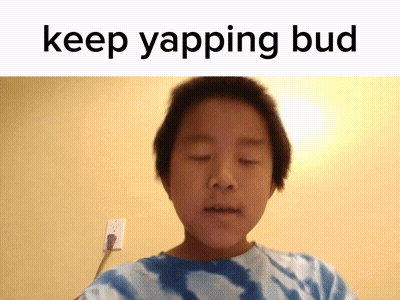 A Young Boy With His Eyes Closed And The Words Keep Yapping Bud Behind Him GIF