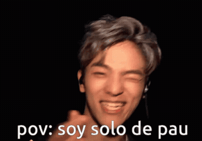 A Young Man Is Smiling With The Words Pov : Soy Solo De Pau Behind Him GIF