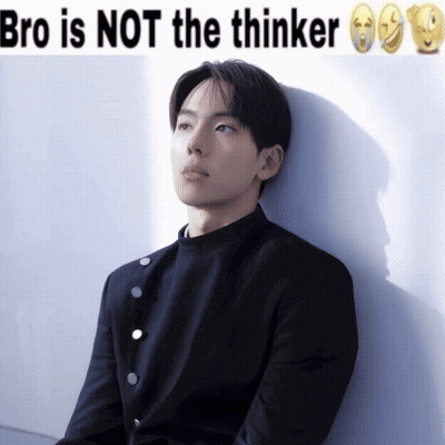 A Young Man Leaning Against A Wall With The Words Bro Is Not The Thinker Above Him GIF