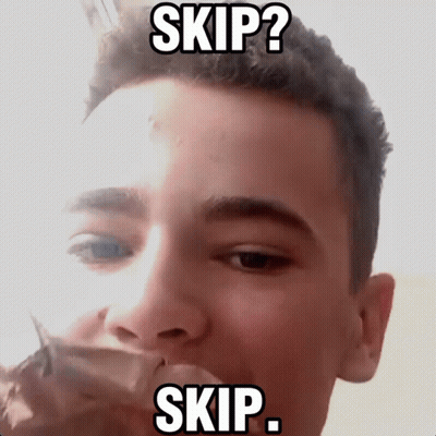 A Young Man Smoking A Cigarette With A Caption That Says Skip ? Skip .. GIF