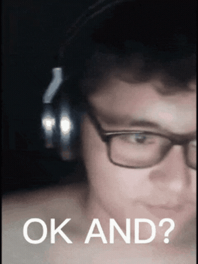 A Young Man Wearing Glasses And Headphones Is Asking The Question " Ok And " GIF