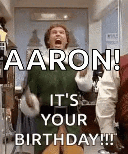 Aaron It's Your Birthday GIF