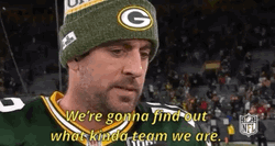 Aaron Rodgers We're Gonna Find Out GIF